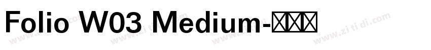 Folio W03 Medium字体转换